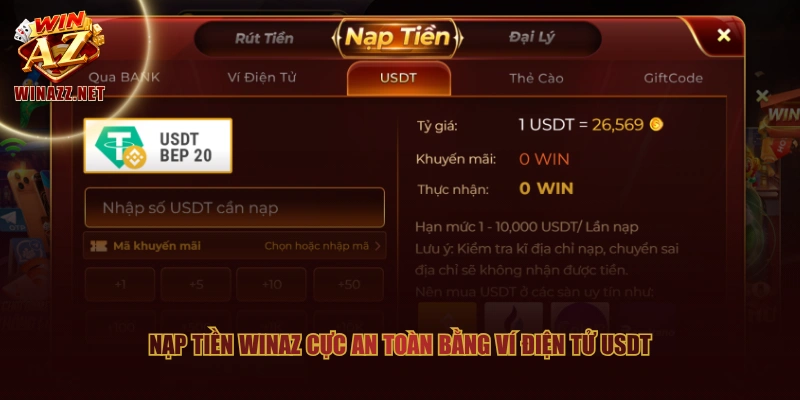 Hướng Dẫn Nạp tiền WinAZ Qua Nhiều Kênh Trực Tuyến 2 Nạp tiền WinAZ cực an toàn bằng ví điện tử USDT