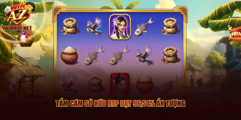 Slot Game WinAZ Săn Jackpot Tỷ Đồng Với 20+ Lựa Chọn 2 Tấm Cám sở hữu RTP đạt 96,54% ấn tượng